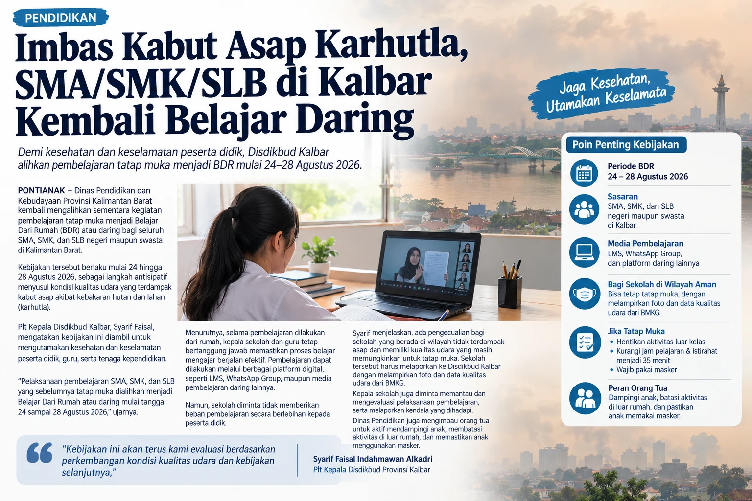 Dinas Pendidikan dan Kebudayaan (Disdikbud) Provinsi Kalimantan Barat kembali menerapkan pembelajaran dari rumah bagi siswa SMA, SMK, dan SL